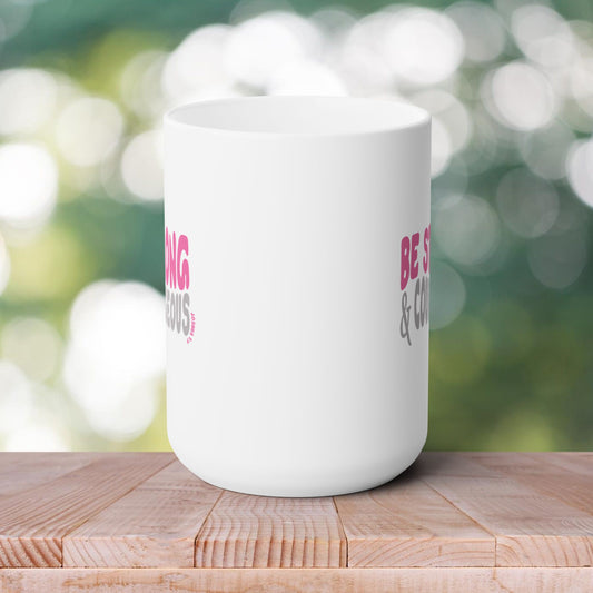 Be Strong & Courageous – 15oz Faith-Inspired Mug