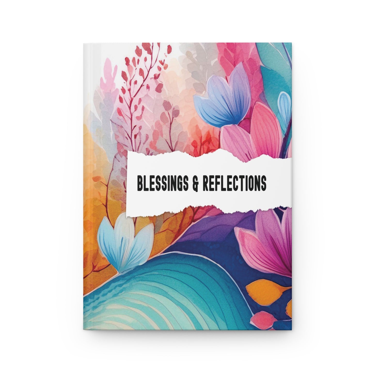 Blessings & Reflections Hardcover Journal, Faith-Based Writing Notebook for Prayer, Gratitude & Personal Growth