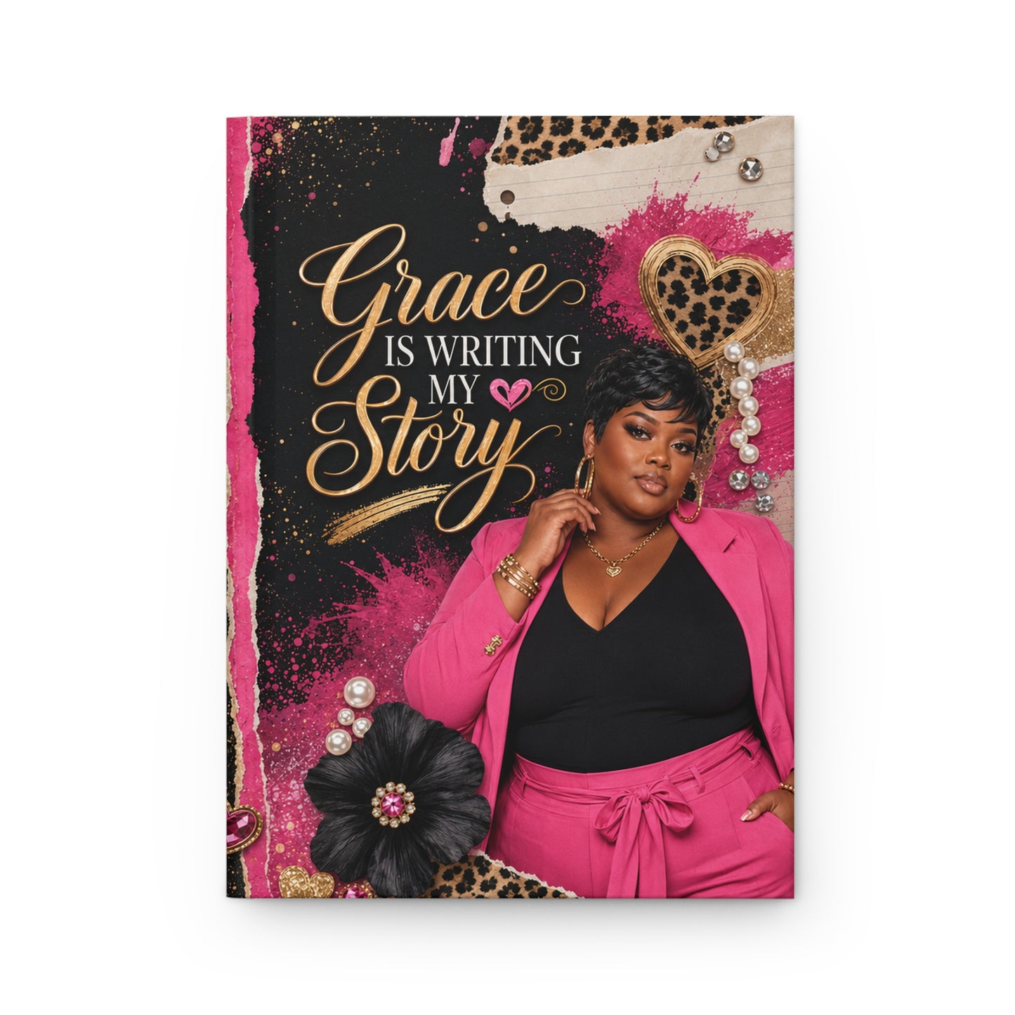 Grace Is Writing My Story Hardcover Journal — Inspirational Faith & Purpose Notebook