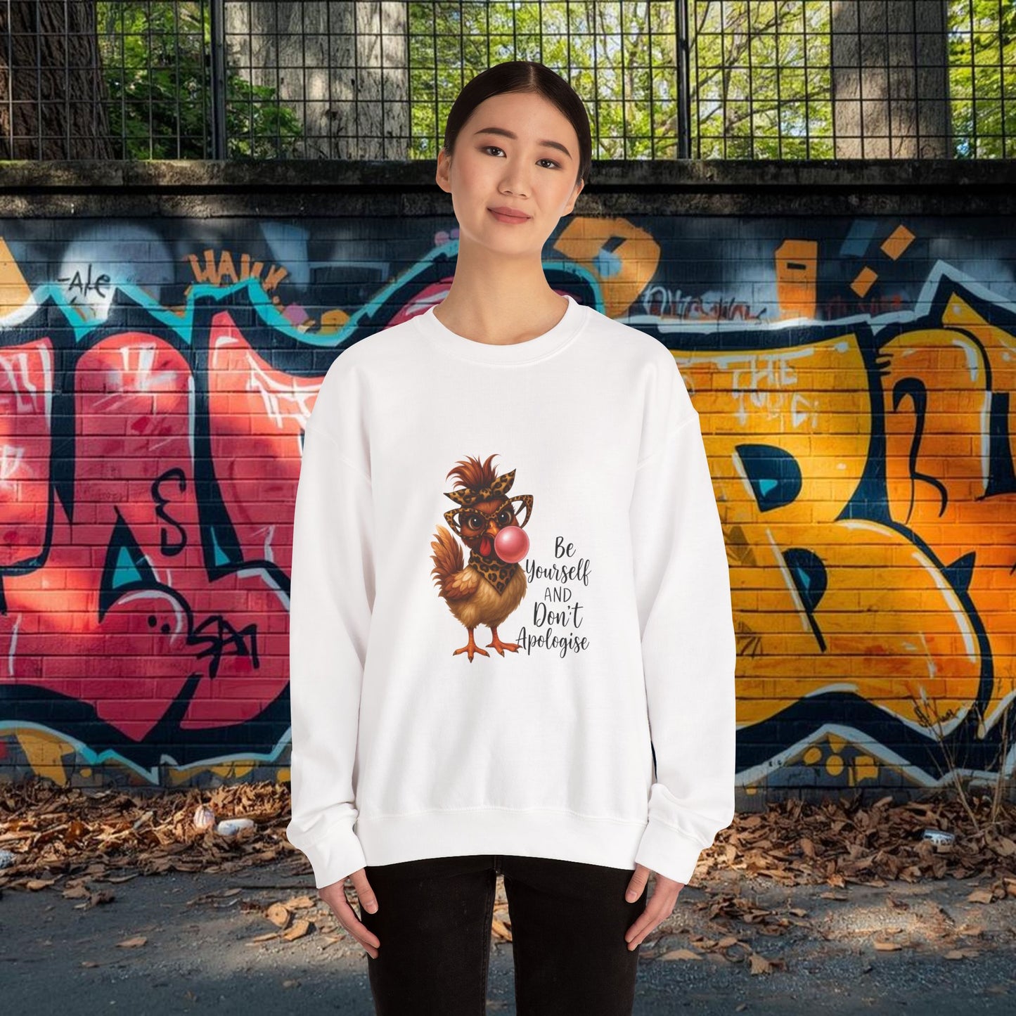 Be Yourself and Don’t Apologize Crewneck Sweatshirt – Unisex Inspirational Graphic Sweatshirt