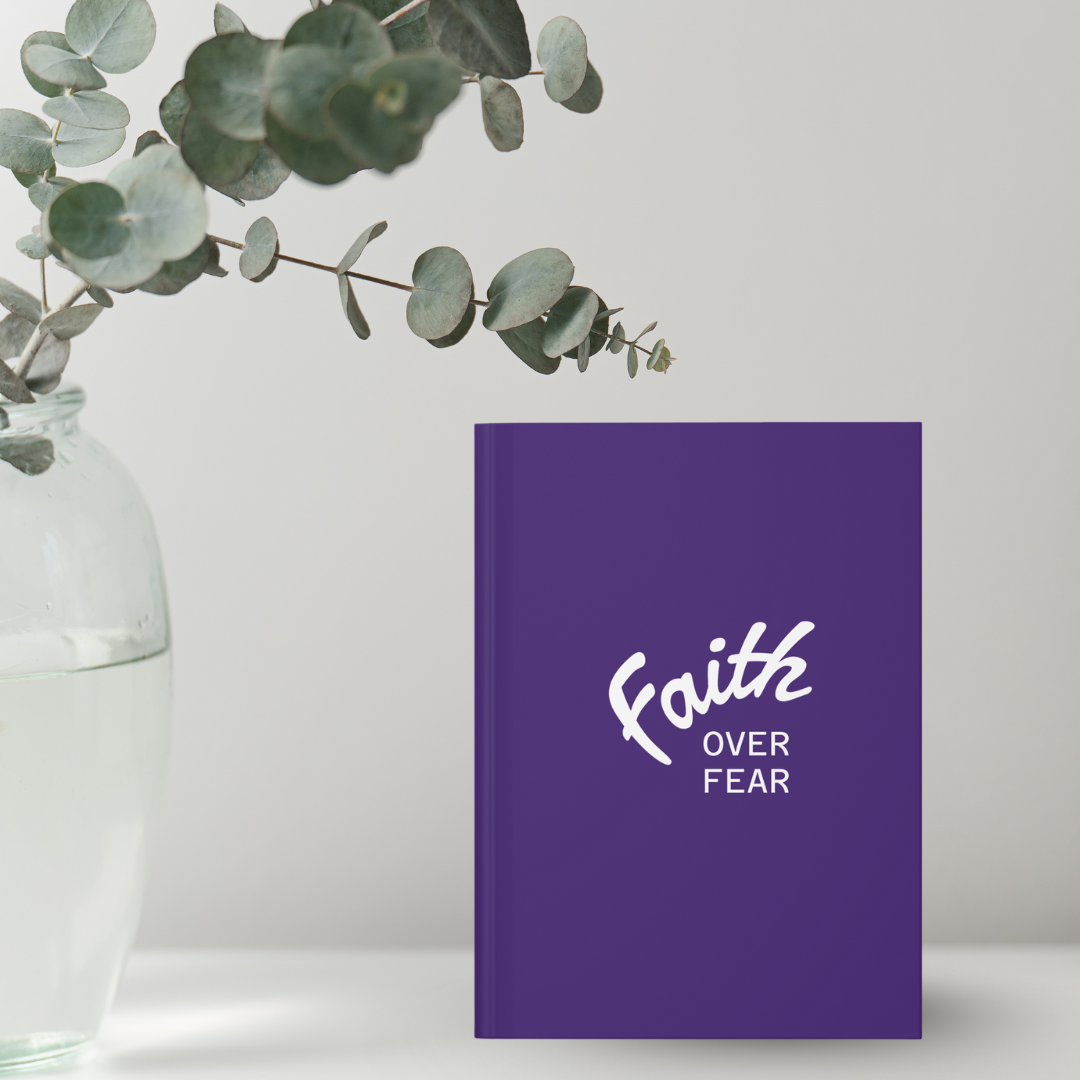 Faith Over Fear Journal
