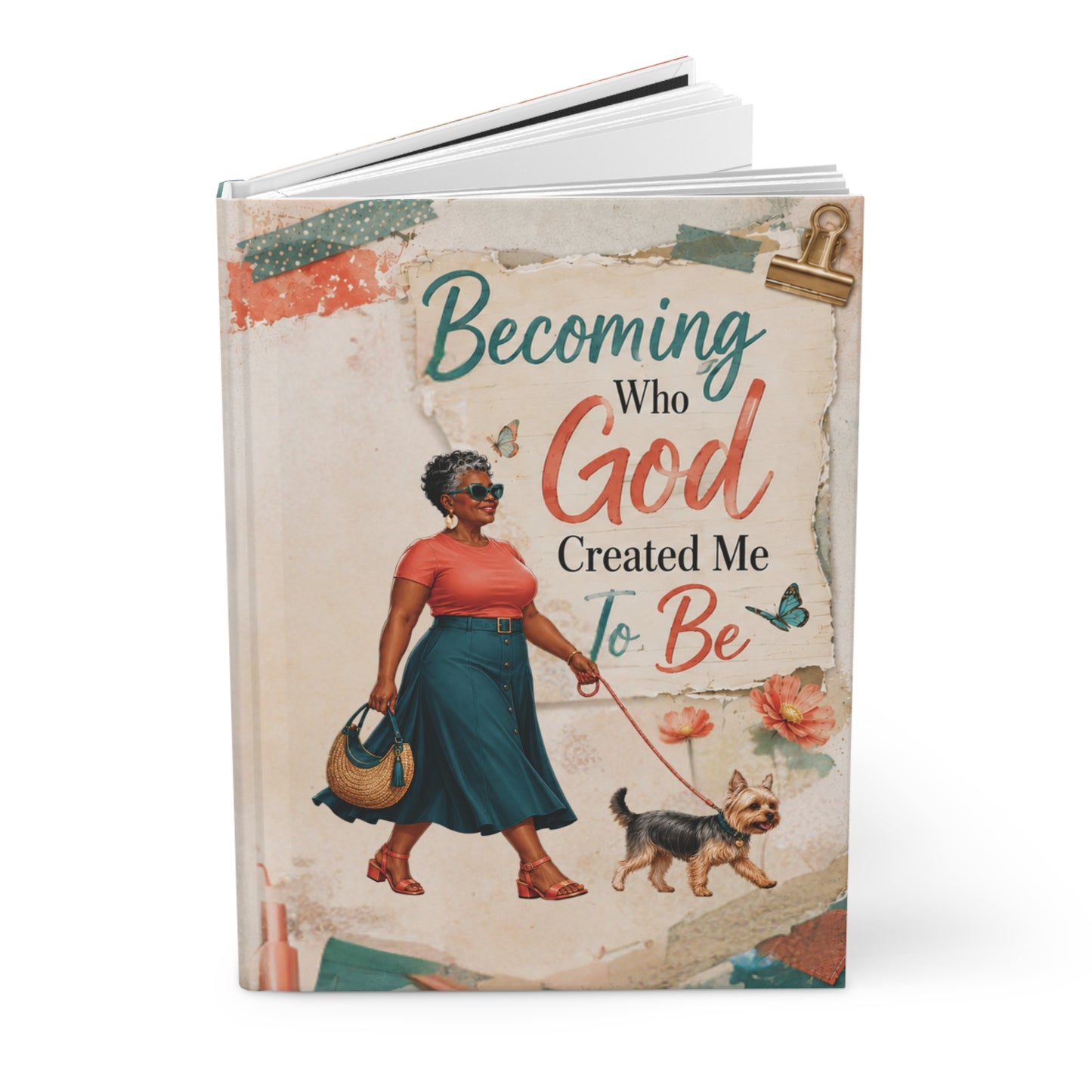 Becoming Who God Created Me To Be Hardcover Journal — Inspirational Faith & Purpose Notebook