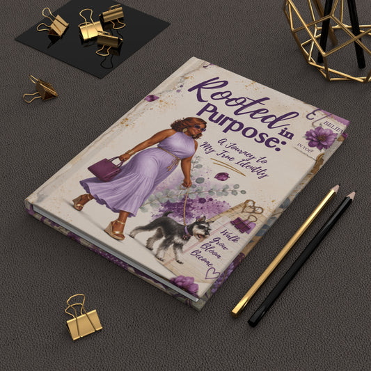 Rooted in Purpose Hardcover Journal — Inspirational Faith & Purpose Notebook