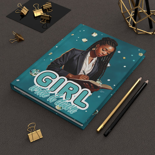 Girl, Write It Down Journal