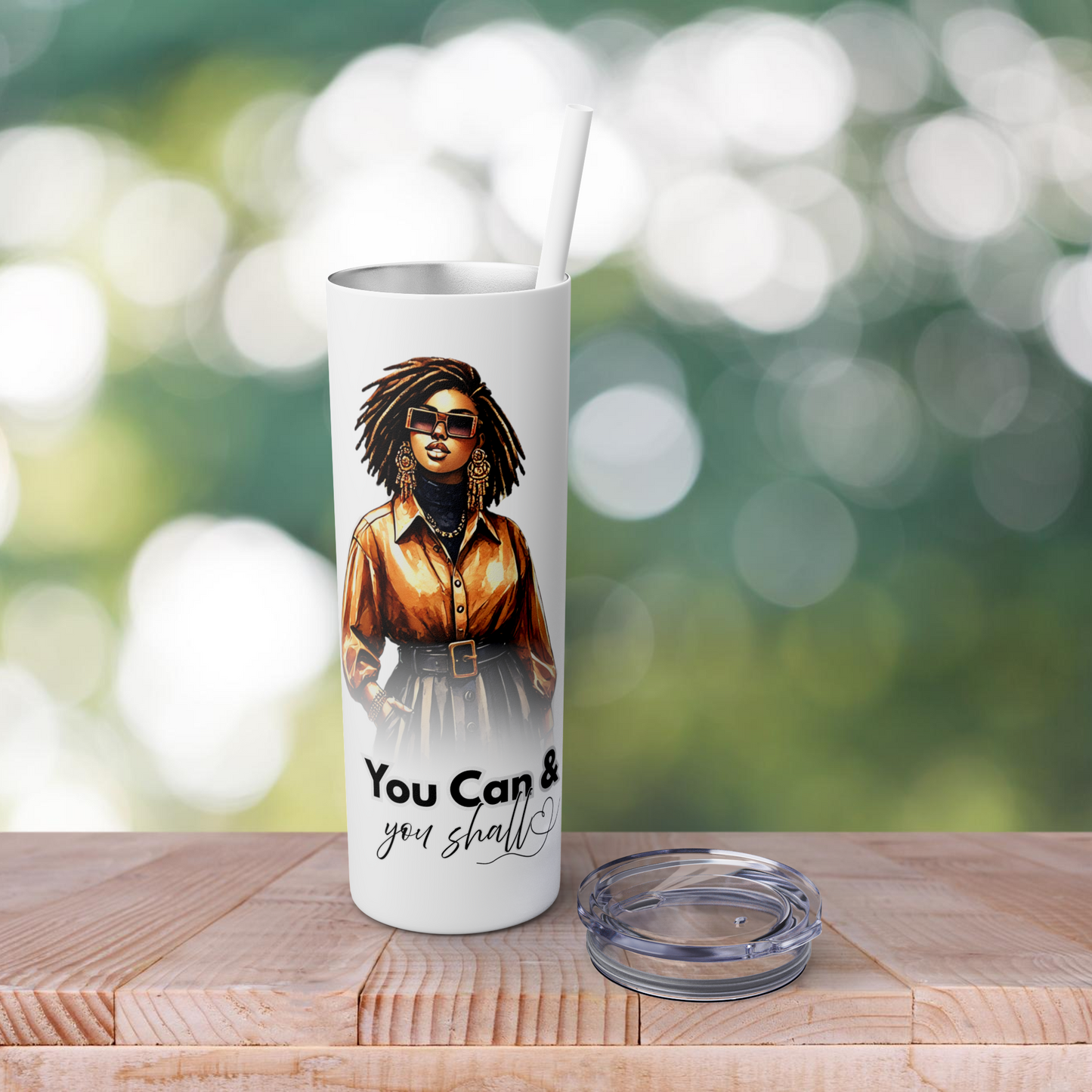 You Can & You Shall 20oz Skinny Tumbler