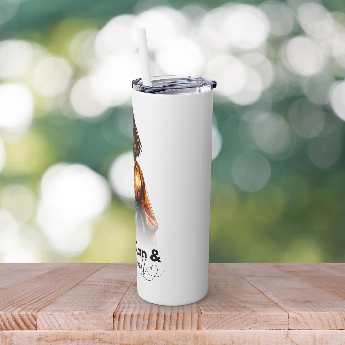 You Can & You Shall 20oz Skinny Tumbler
